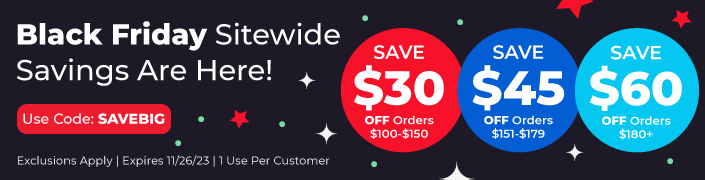 Black Friday Sitewide Saving Are Here!
