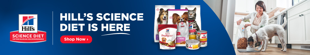 You Asked, We Delivered! Hill's Science Diet is Here! Shop Now